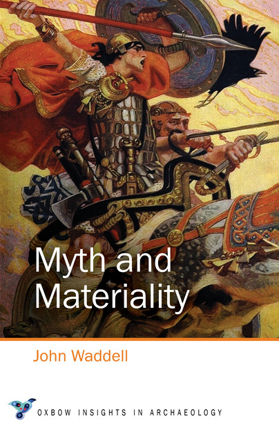 Myth and Materiality