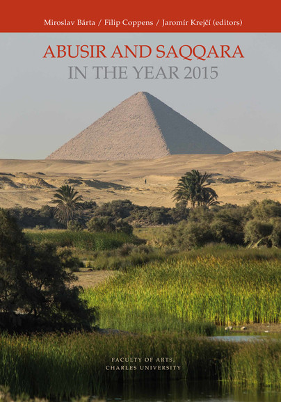 Abusir and Saqqara in the Year 2015