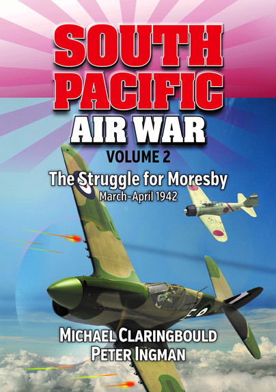 South Pacific Air War Volume 2