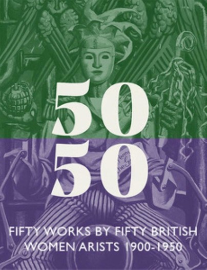 Fifty Works by Fifty British Women Artists 1900 – 1950 Cover
