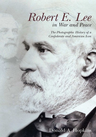 Robert E. Lee in War and Peace