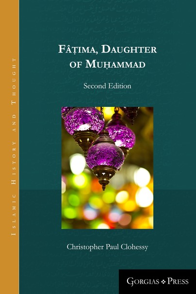 Fâṭima, Daughter of Muhammad (2nd ed.)