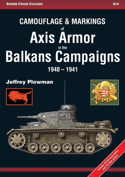 Camouflage and Markings of Axis Armor in the Balkans Campaigns 1940–1941