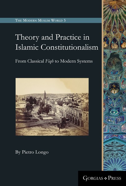 Theory and Practice in Islamic Constitutionalism Cover