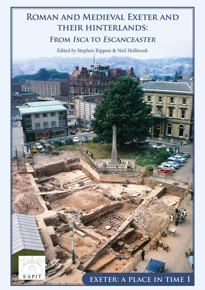 Roman and Medieval Exeter and their Hinterlands