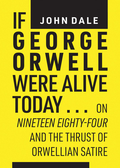 If George Orwell were alive today… Cover