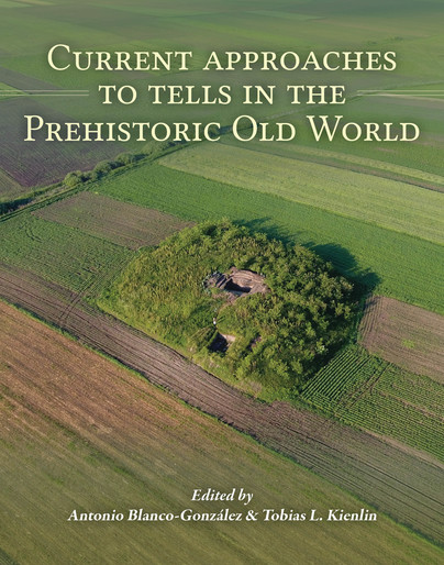 Current Approaches to Tells in the Prehistoric Old World Cover