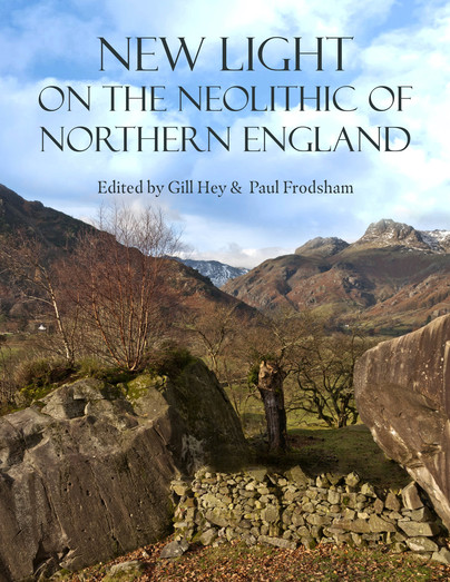 New Light on the Neolithic of Northern England