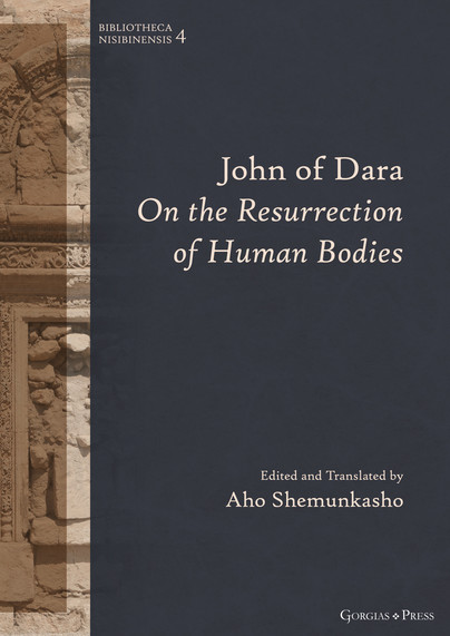 John of Dara On The Resurrection of Human Bodies