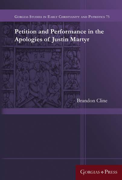 Petition and Performance in the Apologies of Justin Martyr