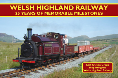 Welsh Highland Railway - 25 Years of Memorable Milestones