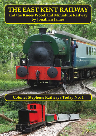 The East Kent Railway and the Knees Woodland Railway Cover