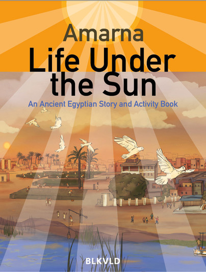 Amarna: Life Under the Sun Cover