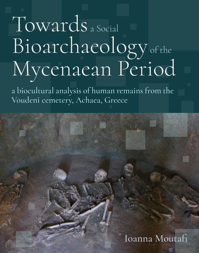 Towards a Social Bioarchaeology of the Mycenaean Period Cover