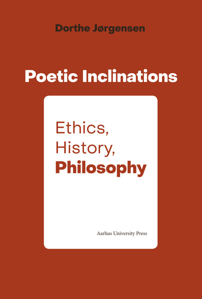 Poetic Inclination: Ethics, History, Philosophy Cover