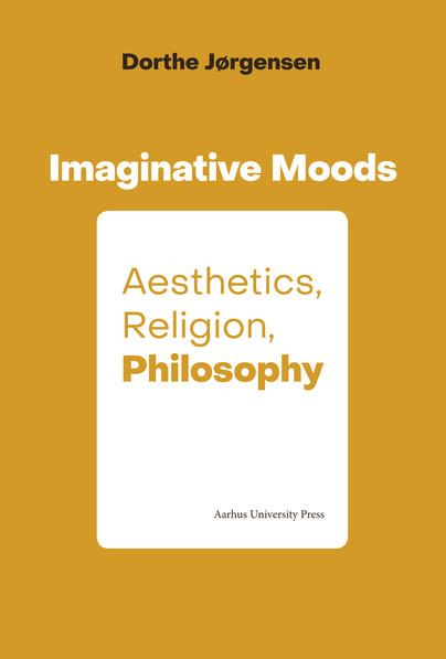 Imaginative Moods: Aesthetics, Religion, Philosophy