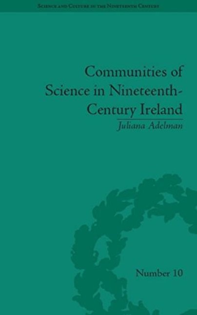 Communities of Science in Nineteenth-Century Ireland Cover