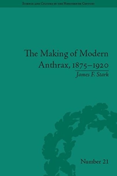 The Making of Modern Anthrax, 1875-1920 Cover