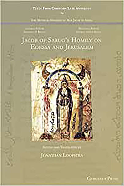 Jacob of Sarug's Homily on Edessa and Jerusalem