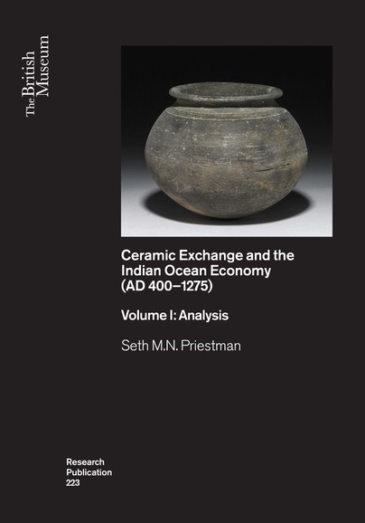 Ceramic Exchange and the Indian Ocean Economy (AD 400-1275). Volume I: Analysis