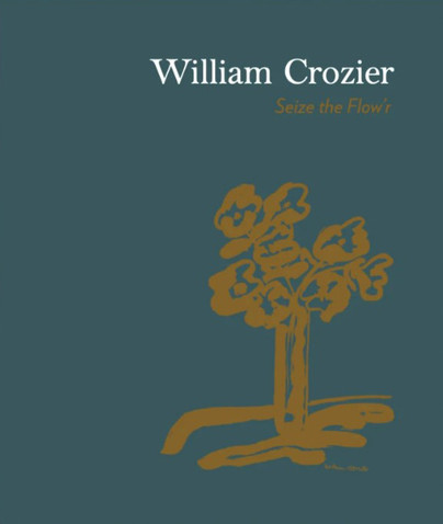 William Crozier: Seize the Flow’r Cover