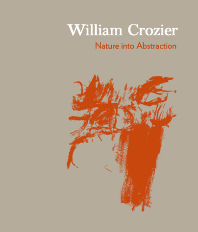 William Crozier: Nature into Abstraction Cover