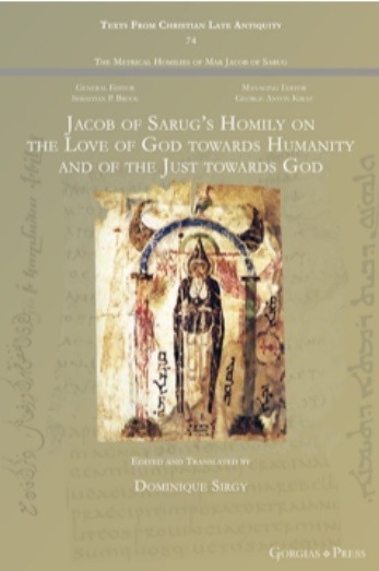 Jacob of Sarug's Homily on the Love of God towards Humanity and of the Just towards God