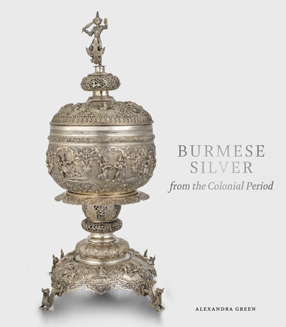 Burmese Silver from the Colonial Period Cover