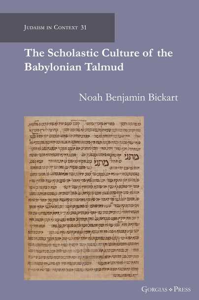 The Scholastic Culture of the Babylonian Talmud