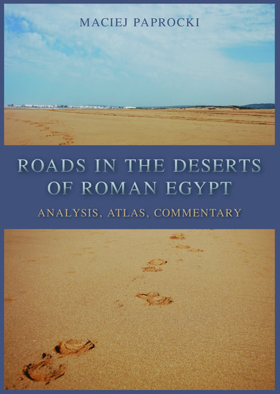 Roads in the Deserts of Roman Egypt