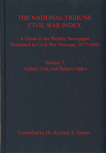 The National Tribune Civil War Index, Volume 3