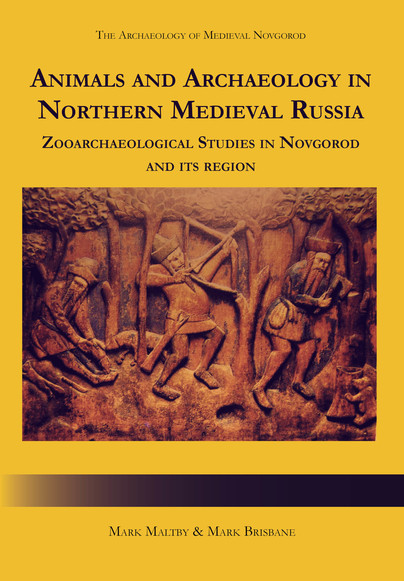 Animals and Archaeology in Northern Medieval Russia Cover