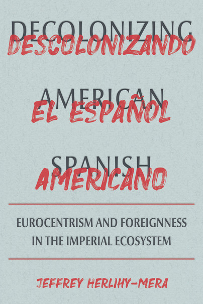 Decolonizing American Spanish Cover