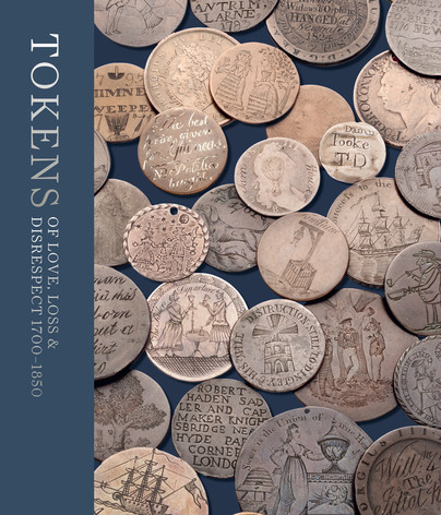 Tokens of Love, Loss and Disrespect 1700-1850 Cover