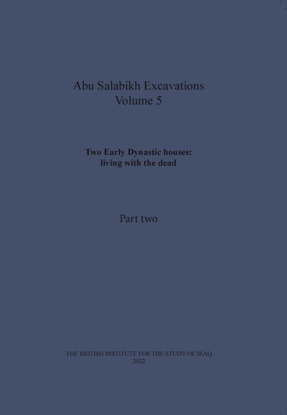 Two Early Dynastic houses: living with the dead (Abu Salabikh Excavations, Volume 5 Part II) Cover