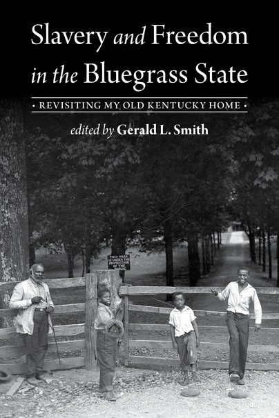 Slavery and Freedom in the Bluegrass State Cover