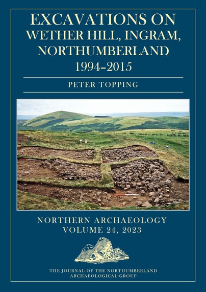 Excavations on Wether Hill, Ingram, Northumberland, 1994–2015 Cover
