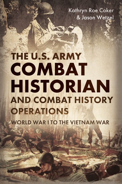 The Army Combat Historian And Combat History Operations Cover