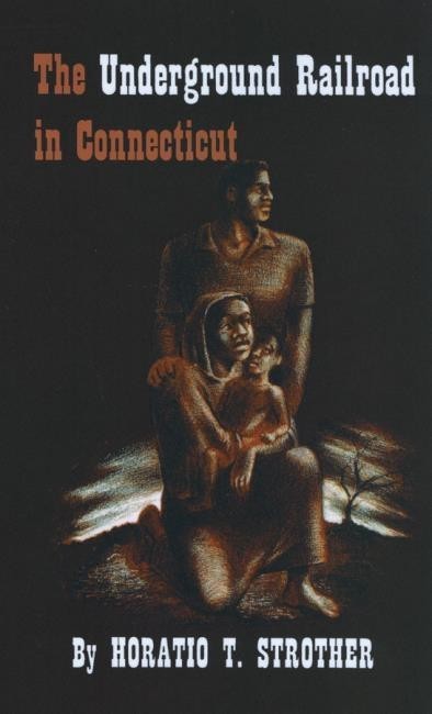 The Underground Railroad in Connecticut Cover