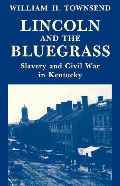 Lincoln and the Bluegrass