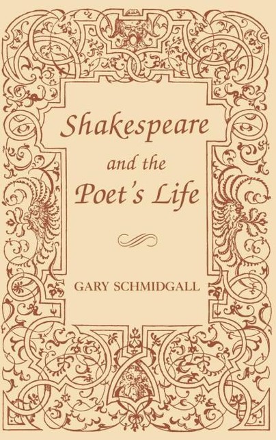 Shakespeare and the Poet's Life