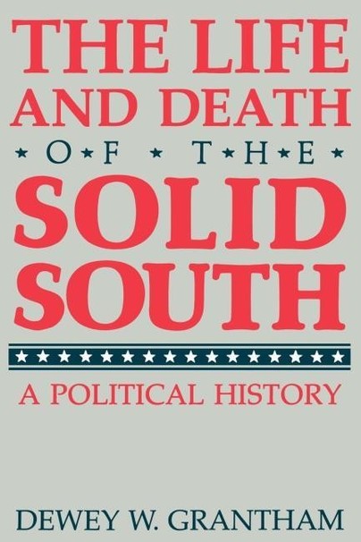 The Life and Death of the Solid South Cover