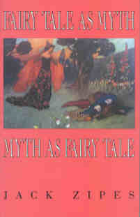 Fairy Tale as Myth/Myth as Fairy Tale