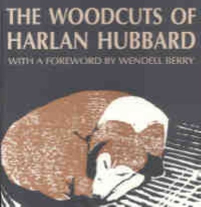 The Woodcuts of Harlan Hubbard Cover