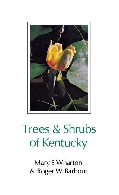 Trees and Shrubs of Kentucky Cover