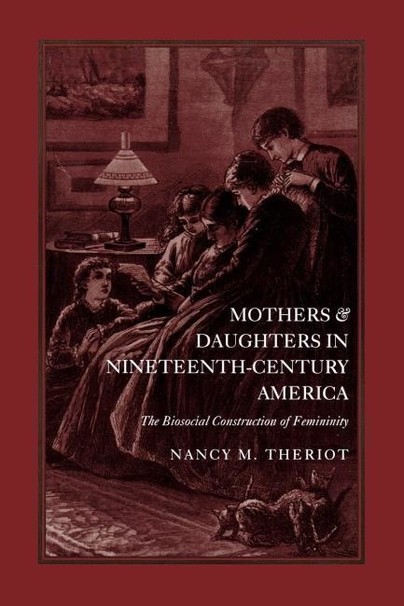 Mothers and Daughters in Nineteenth-Century America Cover