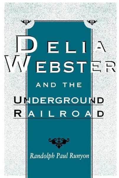 Delia Webster and the Underground Railroad