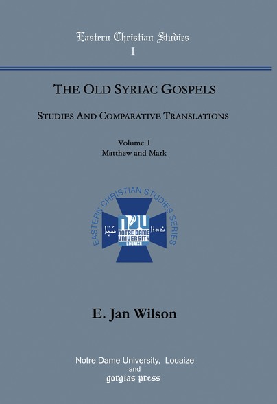 The Old Syriac Gospels, Studies and Comparative Translations (Vol 1) Cover