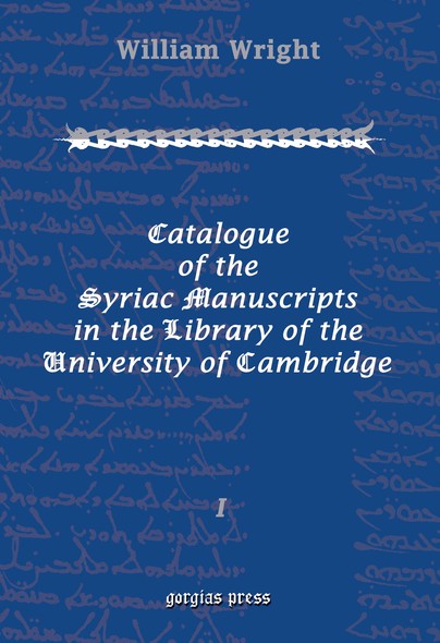 Catalogue of the Syriac Manuscripts in the Library of the U. of Cambridge (Vol 1)