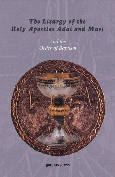 The Liturgy of the Holy Apostles Adai and Mari Cover